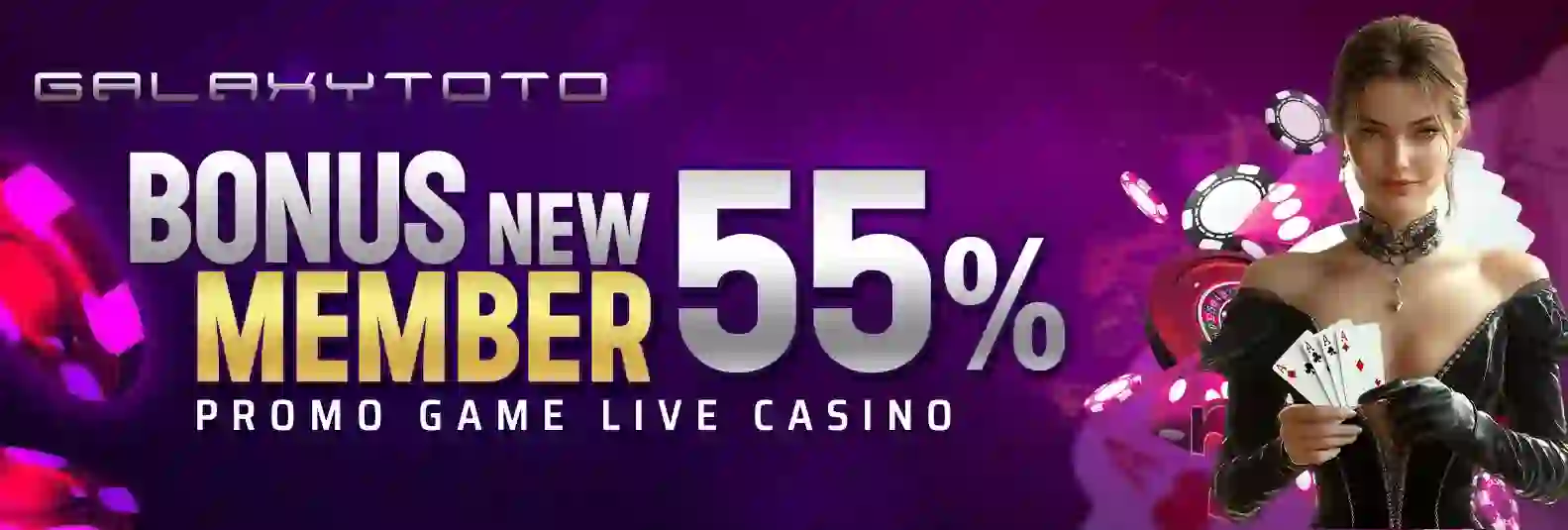 BONUS MEMBER BARU 55% LIVE CASINO